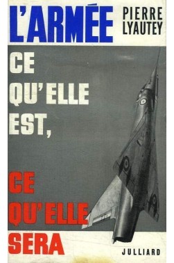 L'armée ce quelle est, ce qu'elle sera