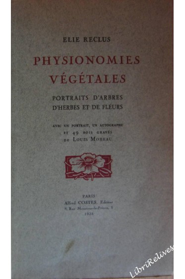 Physionomies végétales. portraits d'arbres, d'herbes et de fleurs.