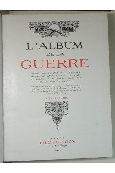 L'Album de la Guerre 1914-1919. 2 tomes, L'Illustration, 1922 1ère édition