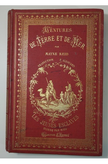 Aventures de Terre et de Mer. Les Jeunes Esclaves. Dessins de Riou. Reliure Lenègre - Hetzel