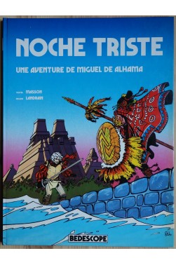 Noche Triste - Une aventure de Miguel De Alhama - 1984 - EO -