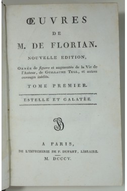 Oeuvres de M. de Florian. 8 tomes, ornés de figures, Dufart 1805