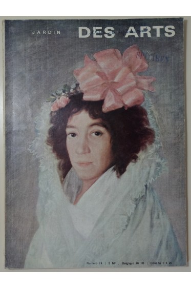 Jardin des arts N° 84 : Goya, Châteaux Forts De france, le collage, richesses archéologiques de Marseille