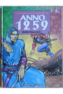 Anno 1259 - Chroniques du Chevalier Tarwe - Les Humanoïdes Associés - 1988 -