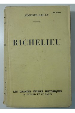 Richelieu. Arthème Fayard, Les grandes études historiques - 1934