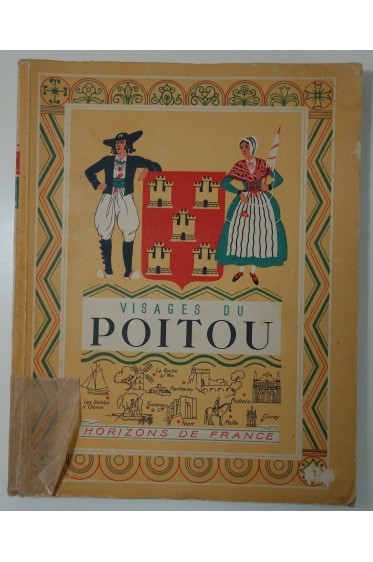 Visages du Poitou. Richement illustré, 1947