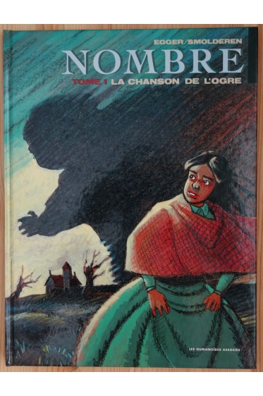 Nombre - Tome 1 - La chanson de l'Ogre - EO - TBE - Humanoïdes Associés -