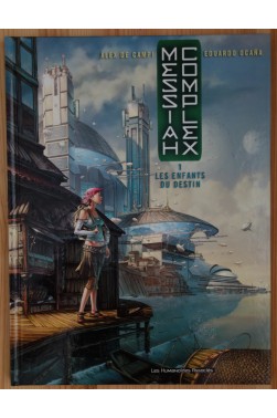 Messiah Complex - Tome 1 - Les enfants du Destin - EO - TBE -