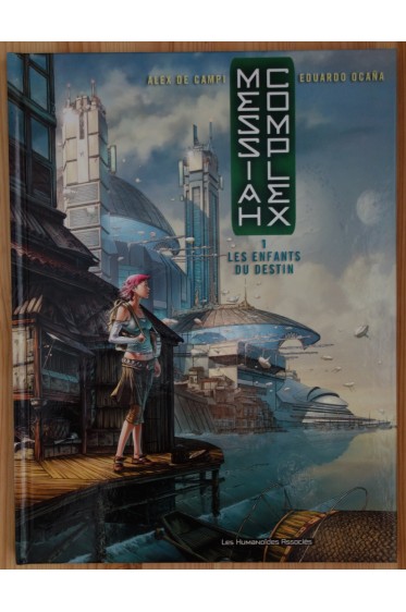 Messiah Complex - Tome 1 - Les enfants du Destin - EO - TBE -