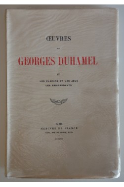 Les plaisirs et les jeux. Les Erispaudants. (Oeuvres de Georges Duhamel - IV)...