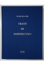 Traité de construction par Blaise Ollivier constructeur ds vaisseaux du Roi 1736 et Le Fleuron.