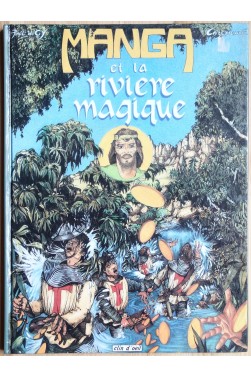 Manga et la Rivière Magique - Ed Clin d'oeil - P. de Gy et Cazeneuve - 1988 -