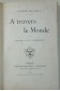 Eugène Bouchet - A travers le Monde, journal d'un navigateur . Edition originale 1893