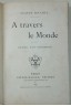 Eugène Bouchet - A travers le Monde, journal d'un navigateur . Edition originale 1893