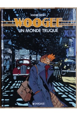 Woogee - Un monde truqué - Tome 1- EO 1992 - TTBE -