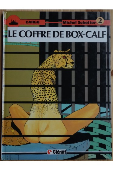 Le coffre de Box-Calf - Tome 2, Cargo - Glénat - 1985 -