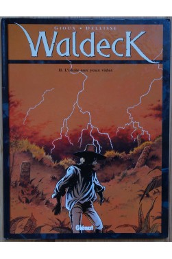 Waldeck - Tome 2 - L'idole aux yeux vides - Glénat - EO 2000 -