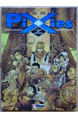 Pixies - Le cercle des caraquins - Glénat - EO 1991 - TBE -