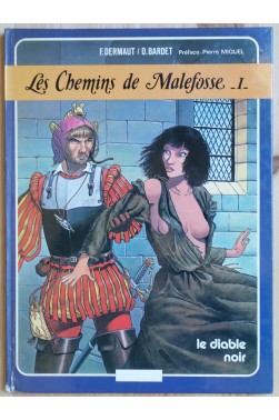 Les chemins de Malefosse - T.1 - Le diable noir - France loisirs - 1984 -