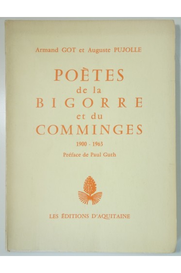 Armand Got. Poètes de la Bigorre et du Comminges 1900 - 1963