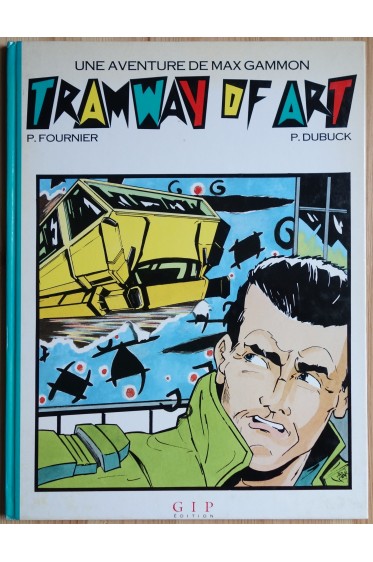 Tramway of Art - Une aventure de Max Gammon - 1987 - BE -