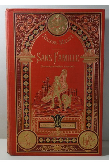 Sans famille par Hector Malot. Illustrations de E. Bayard - Cartonnage illustré Hetzel