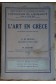 L'Art en Grèce - A. De Ridder et W. Deonna - 1930 - L'évolution de l'humanité -