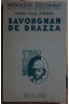 Savorgnan De Brazza - Le conquérant Pacifique -EO - 1932 - H-P Eydoux -