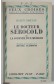 Helen Ashton. Le docteur Serocold ou la journée d'un médecin - Plon 1934 relié