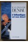 L'atlantique est mon désert - JF Deniau - gallimard/nrf - 1996 - TTBE -