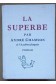 La Superbe - André Chamson - Roman - Cercle du nouveau livre - EO, 1967 -