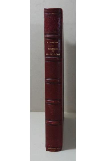 DUMESNIL. Histoire de la Musique illustrée - 1934, sur vélin, Ars - Plon, reliure signée
