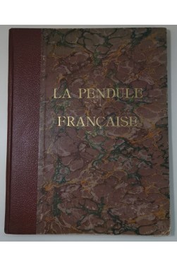 TARDY. La pendule française des origines à nos jours. Documentation recueillie auprès de nos penduliers