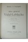 Atlas Général VIDAL-LABLACHE. Histoire et Géographie. 420 cartes et cartons - 1931