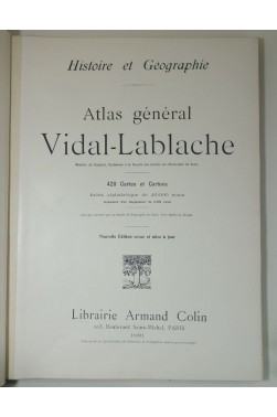 Atlas Général VIDAL-LABLACHE. Histoire et Géographie. 420 cartes et cartons - 1931