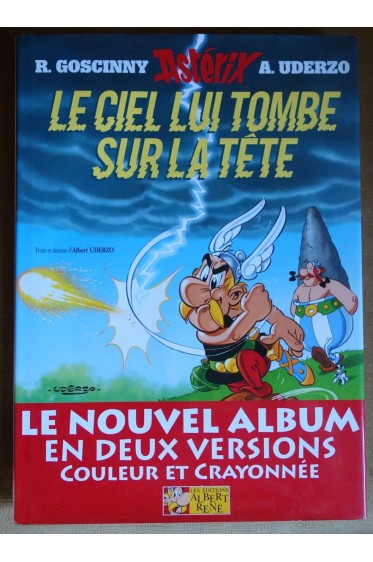 Astérix - Le ciel lui tombe sur la tête - Versions couleur et crayonnée, numéroté - Ed. Albert René, 2002 -