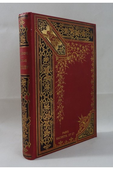 Cartonnage illustré HACHETTE - DICKENS. Vie et aventures de Nicolas Nickleby. 1908
