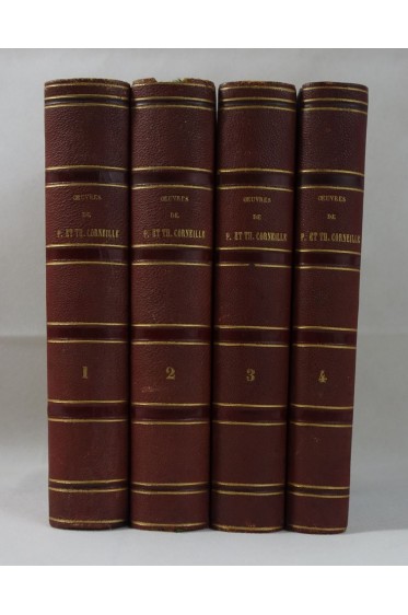 Oeuvres complètes de P. CORNEILLE, 1838 + oeuvres de Th. Corneille 4/4 - Ed. Lefèvre