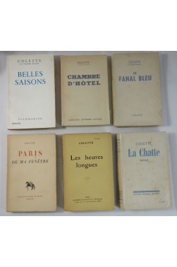 COLETTE x6. 1ères éditions : Heures longues 1917 - Belles saisons - Paris de ma fenêtre...