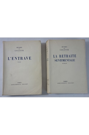 COLETTE. La Retraite sentimentale + l'Entrave - numérotés sur vélin pur chiffon, GRASSET 1929