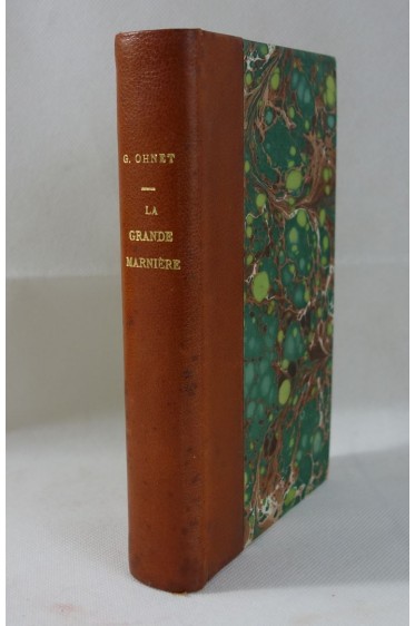 [ BELLE RELIURE ] Georges OHNET. Les batailles de la vie - La grande marnière. 1885