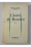 L'hôtel de Mondez 1956 / Druon, Maurice [Broché]