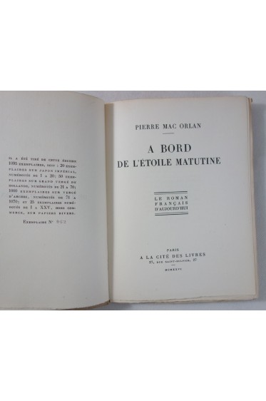 Pierre MAC ORLAN. A bord de l'Etoile Matutine - 1926, numéroté sur vergé d'Arches