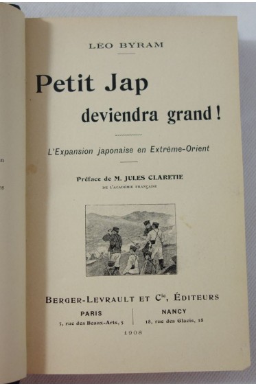 BYRAM. Petit Jap deviendra grand! L’expansion japonaise en Extrême-Orient. 1908, photos, carte - RARE