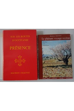 Maurice CHAUVET. Lot x2: Sur les routes d'Occitanie - Présence + Un plaisant voyage occitan