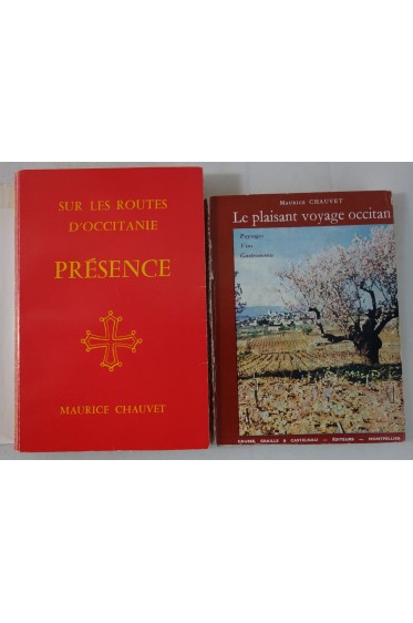 Maurice CHAUVET. Lot x2: Sur les routes d'Occitanie - Présence + Un plaisant voyage occitan