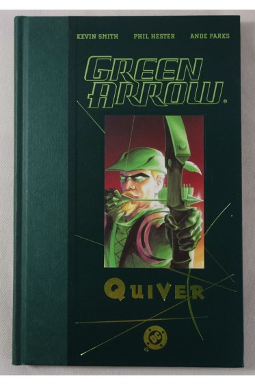 GREEN ARROW - QUIVER. DC Comics deluxe HARDCOVER - SMITH et HESTER - 2002, English