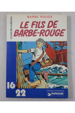 CHARLIER et HUBINON. Le fils de Barbe Rouge - Collection DARGAUD 16/22 - n°50 - version intégrale