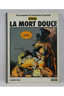 EO - SOKAL- Une enquête de l'inspecteur Canardo Tome 3. La mort douce - Casterman