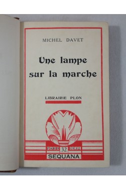 DAVET Michel. Une lampe sur la marche - SEQUANA - 1932 - RARE